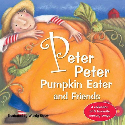 Peter Peter Pumpkin Eater and Friends