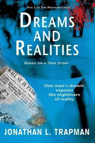 Dreams and Realities: Based on a True Story