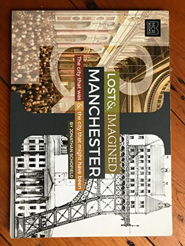Lost & Imagined Manchester