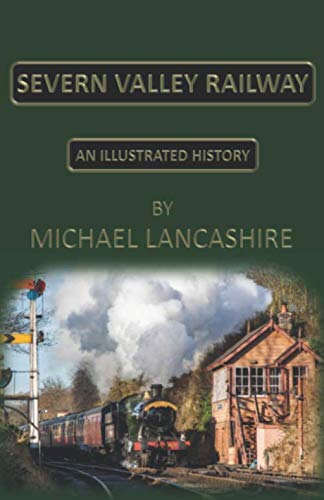 Severn Valley Railway: An Illustrated History