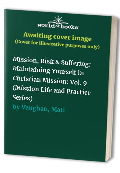 Mission, Risk & Suffering