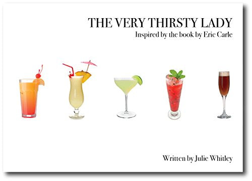 The Very Thirsty Lady