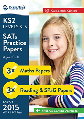 KS2 SATs Practice Papers (English and Maths) for the 2015 Year 6 SATs Tests