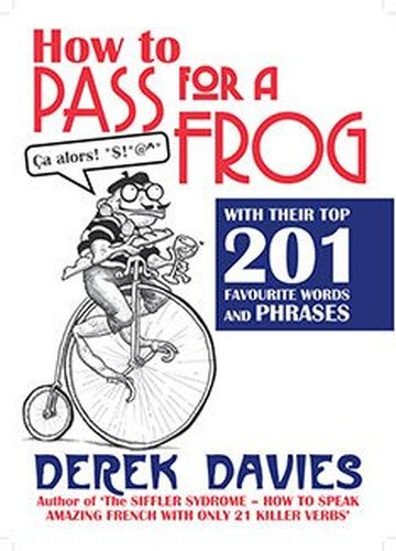 How to Pass for a Frog with their Top 201 Favourite Words and Phrases