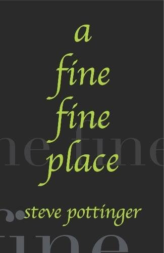 a fine fine place