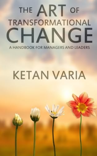 The Art of Transformational Change
