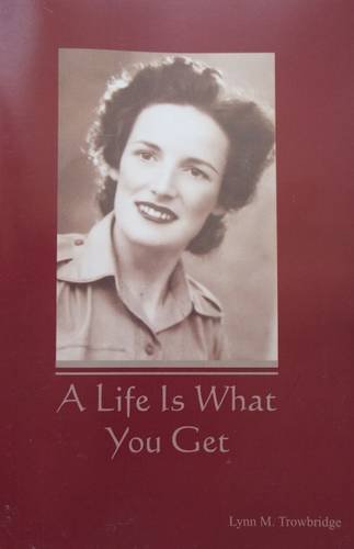 A Life is What You Get