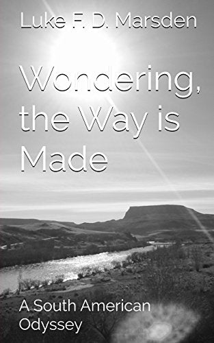 Wondering, the Way is Made