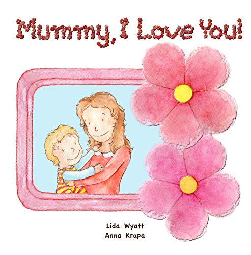 Mummy, I Love You!