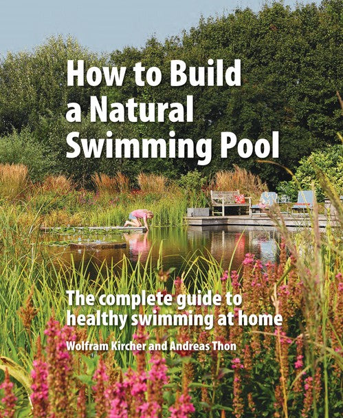 How to Build a Natural Swimming Pool