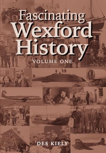 Fascinating Wexford History