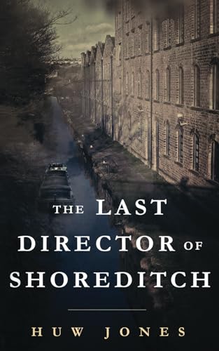 The Last Director of Shoreditch