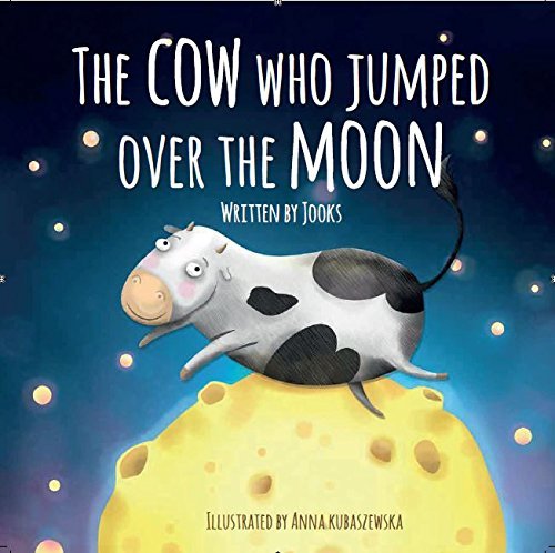 The Cow Who Jumped Over the Moon