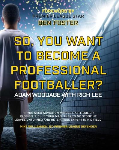 So, You want to become a professional footballer?