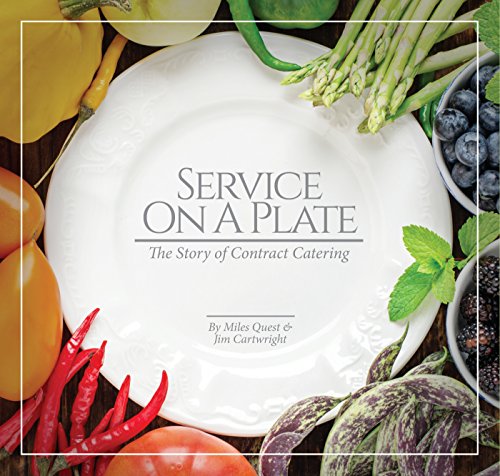 Service on a Plate - The History of Contract Catering