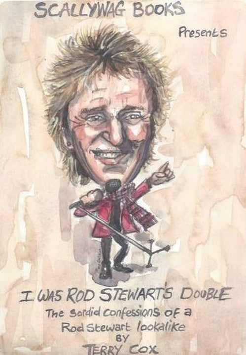 I Was Rod Stewart's Double