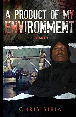 A Product of My Environment