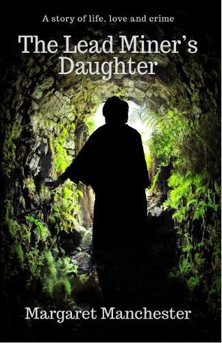The Lead Miner's Daughter