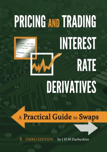 Pricing and Trading Interest Rate Derivatives