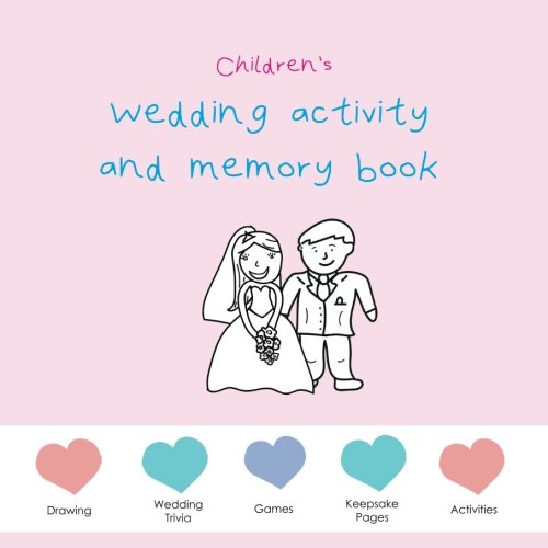Children's Wedding Activity and Memory Book - Pink edition: Wedding activities, puzzles, games and keepsake pages. (Children's Wedding Activity and Memory Books)