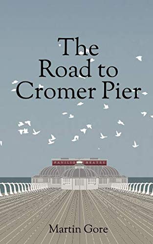 The Road to Cromer Pier