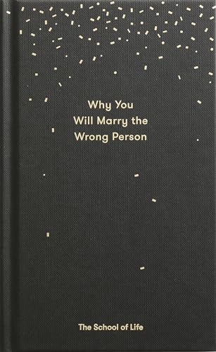 Why You Will Marry the Wrong Person