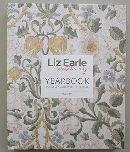 Liz Earle Wellbeing Yearbook Volume One