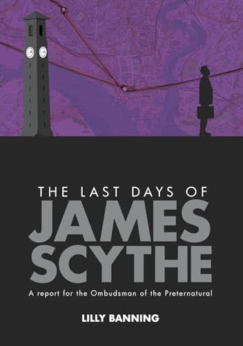 The Last Days of James Scythe