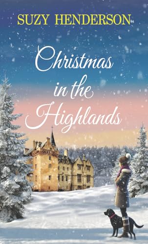 Christmas in the Highlands: A feel-good Christmas holiday romance novella set in the Scottish Highlands