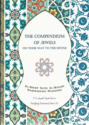 The Compendium of Jewels: On Your Journey to the Divine