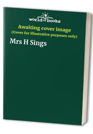 Mrs H Sings