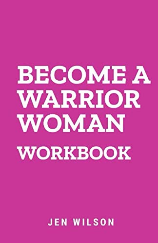 Become a Warrior Woman Workbook