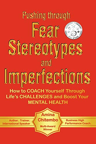 Pushing through Fear Stereotypes and Imperfections