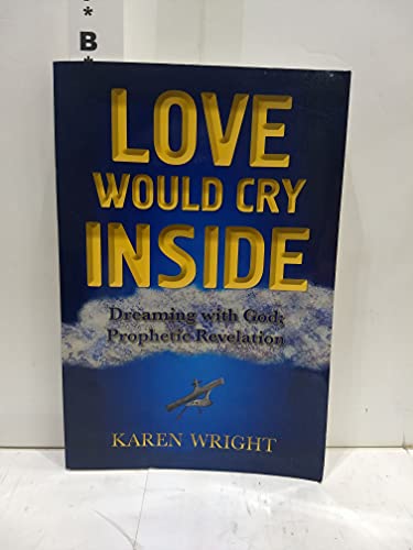 Love Would Cry Inside
