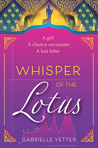 Whisper of the Lotus: A girl. A chance encounter. A lost letter.