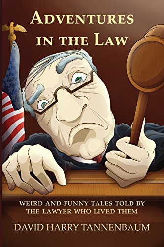 Adventures in the Law