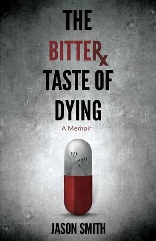 The Bitter Taste of Dying