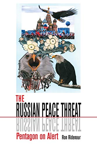 The Russian Peace Threat