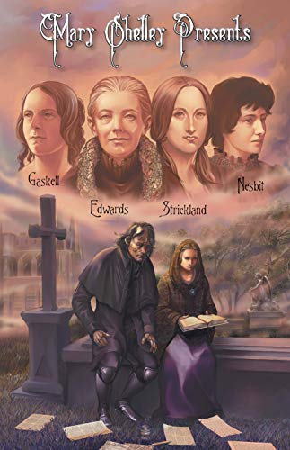 Mary Shelley Presents: Tales of the Supernatural