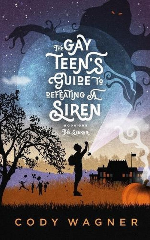 The Gay Teen's Guide to Defeating a Siren