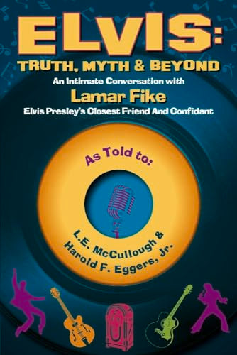 Elvis: Truth, Myth & Beyond