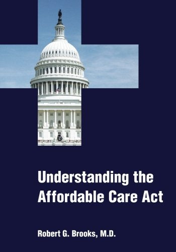 Understanding the Affordable Care Act