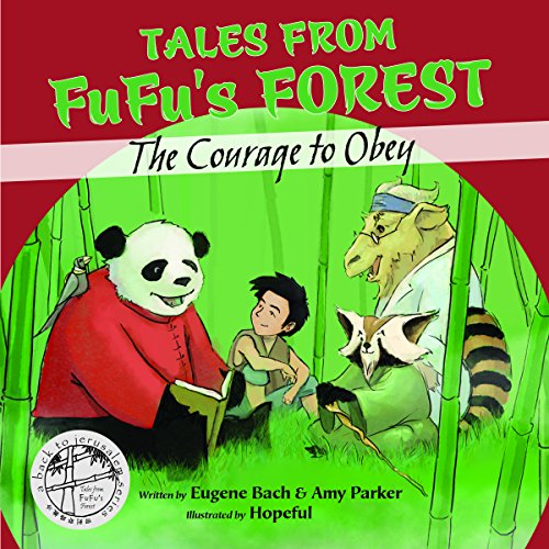 Tales From FuFu's Forest The Courage to Obey