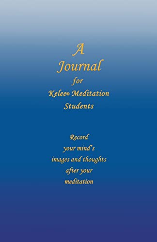 A Journal for Kelee(R) Meditation Students