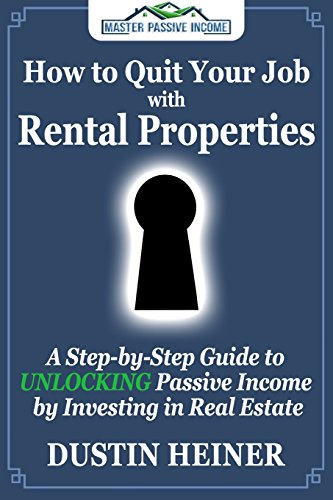 How to Quit Your Job with Rental Properties