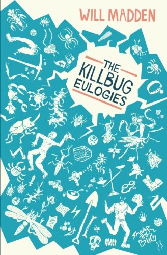 The Killbug Eulogies
