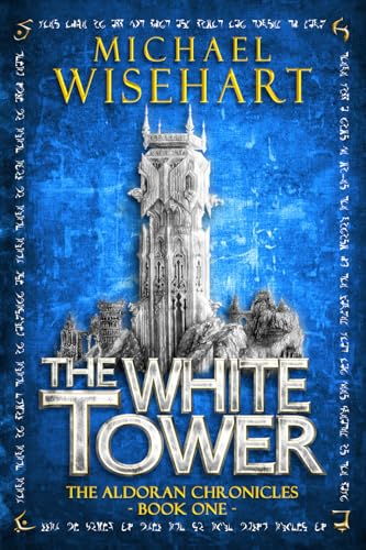 The White Tower (The Aldoran Chronicles)