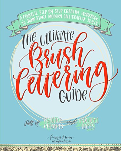 The Ultimate Brush Lettering Guide