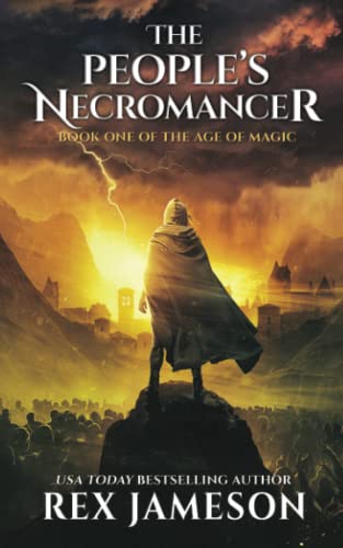 The People's Necromancer (The Age of Magic)