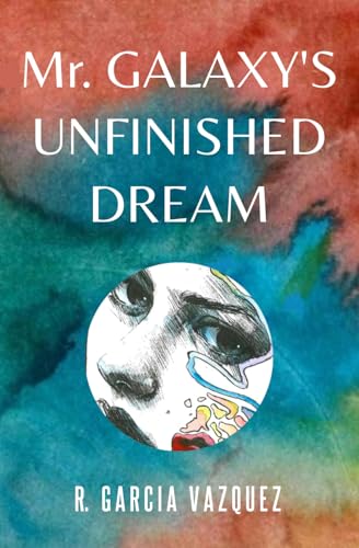 Mr. Galaxy's Unfinished Dream